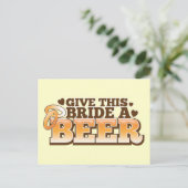 Geben Sie dieser BRIDE ein Bier-ND Postkarte (Stehend Vorderseite)