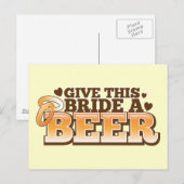 Geben Sie dieser BRIDE ein Bier-ND Postkarte (Vorne/Hinten)