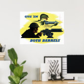Geben Sie 'Em beide Barrels Poster (Heimbüro)