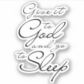 Geben Sie es Gott und gehen Sie schlafen gute Nach Aufkleber (Vorderseite)