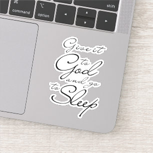 Geben Sie es Gott und gehen Sie schlafen gute Nach Aufkleber