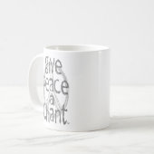 Geben Sie Frieden ein Gesang Kaffeetasse (Vorderseite Links)
