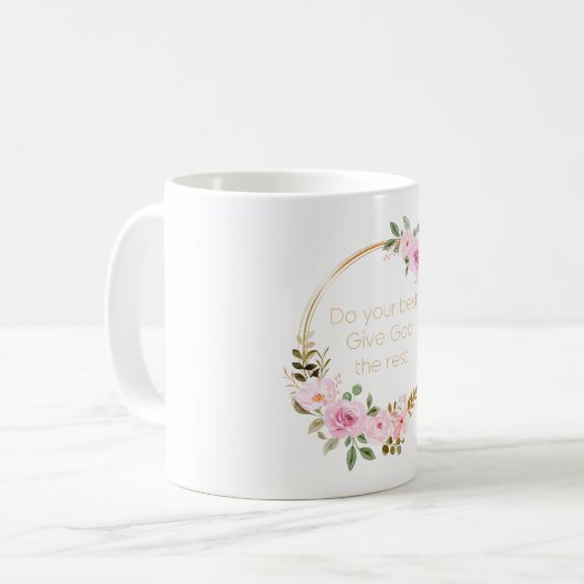Geben Sie Gott das Beste - Christlich Kaffeetasse (Vorderseite Links)