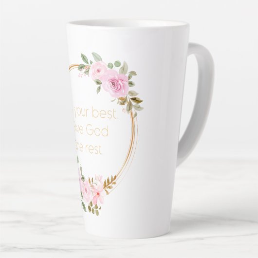 Geben Sie Gott das Beste - Christliche Frauen Milchtasse (Rechte Ecke)