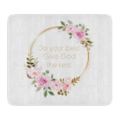 Geben Sie Gott das Beste - Christliche Frauen Schneidebrett (Vorderseite)