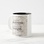 Geben Sie GOTT Ihre Schwäche, die er Ihnen SEINE Zweifarbige Tasse (Vorderseite Links)