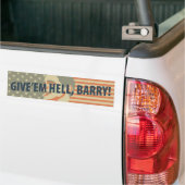 Geben Sie ihnen Hölle, Barry! Autoaufkleber (Auf Lkw)