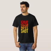 Geben Sie Ihrem besten Shot-T - Shirt (Vorne ganz)
