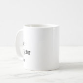 Geben Sie Ihren Namen Spine Whisperer Chiropraktor Kaffeetasse (Vorderseite Links)