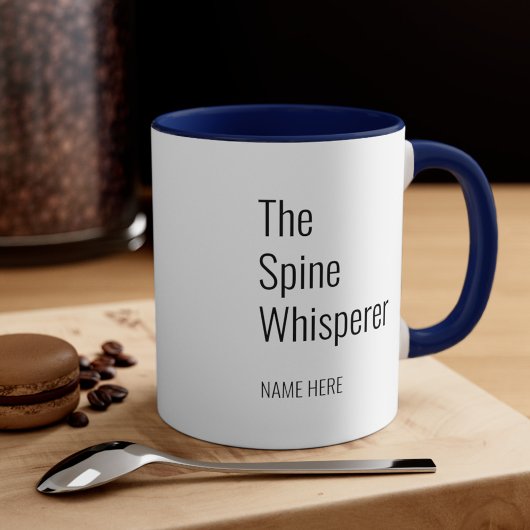 Geben Sie Ihren Namen Spine Whisperer Chiropraktor Tasse