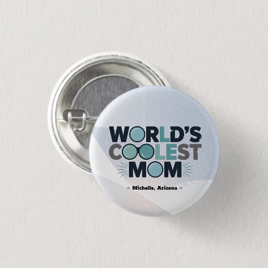 Geben Sie Ihrer Mama das "Coolstste" Abzeichen, da Button (Vorne & Hinten)