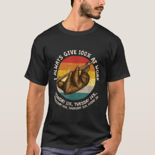 Geben Sie immer 100 an der Arbeitsfläche von Zuhau T-Shirt