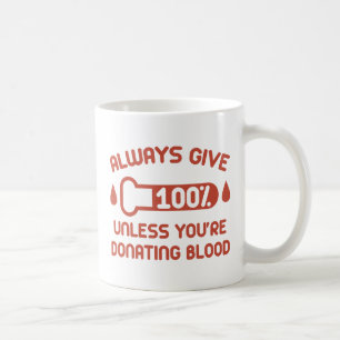 Geben Sie immer 100 Prozent Kaffeetasse
