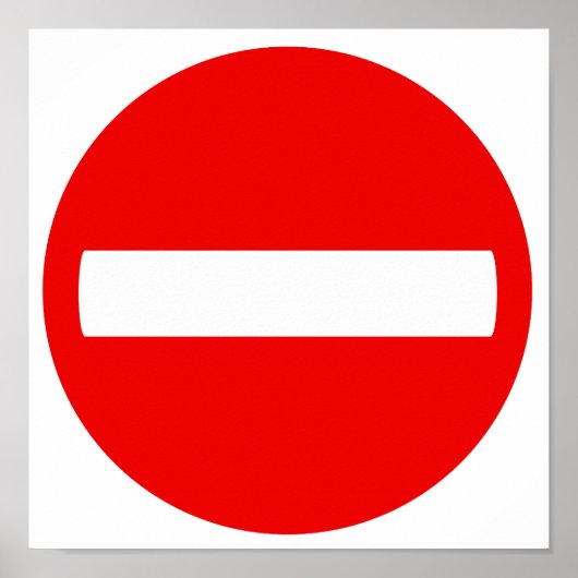 Geben Sie kein Zeichen (Plakat) ein. Poster (Vorne)