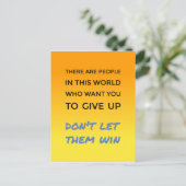 Geben Sie keine positive Einstellung inspirierende Postkarte (Stehend Vorderseite)