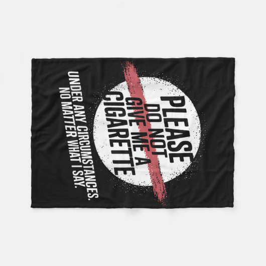 Geben Sie mir bitte unter keinem Zirkum ein Zigare Fleecedecke (Vorderseite (Horizontal))