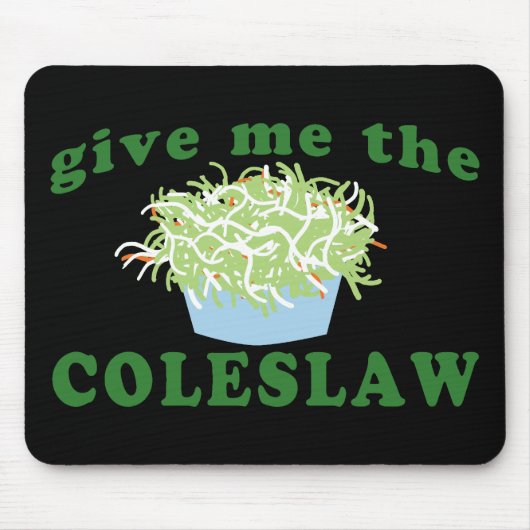 Geben Sie mir den Kohlsalat Mousepad (Vorne)