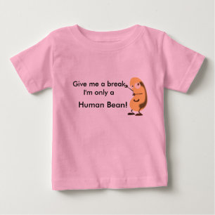 Geben Sie mir einen Bruch, den ich nur eine Baby T-shirt