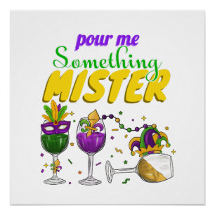 Geben Sie mir etwas Mister   Shirt Louisiana   Fun Poster