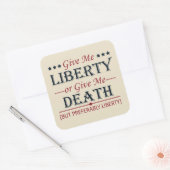 Geben Sie mir Freiheit oder Tod 4. Juli Quadratischer Aufkleber (Umschlag)