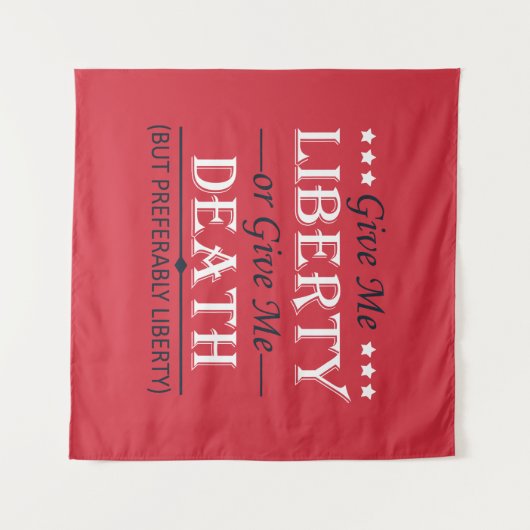 Geben Sie mir Freiheit oder Tod 4. Juli Wandteppich (Vorderseite (Horizontal))