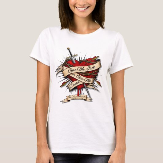 Geben Sie mir Jack oder geben Sie mir Tod T-Shirt (Vorderseite)