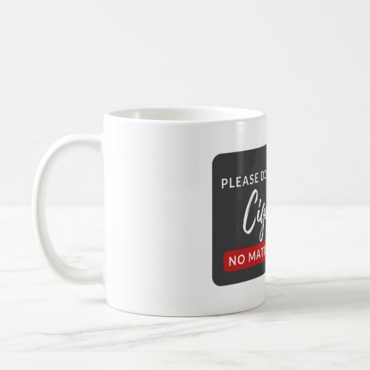 Geben Sie mir keine Zigarette - lustige Raucher-An Kaffeetasse (Links)