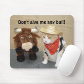 Geben Sie mir keinen Stier! Mousepad (Mit Mouse)