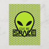Geben Sie mir Platz, außerirdische Alien Postkarte (Vorderseite)