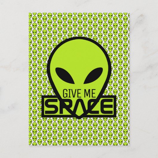Geben Sie mir Platz, außerirdische Alien Postkarte (Vorderseite)