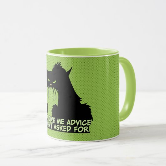 Geben Sie mir Rat nicht verärgertes Tasse (VorderseiteRechts)