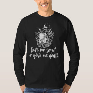 Geben Sie mir Schlampe oder geben Sie mir einen st T-Shirt
