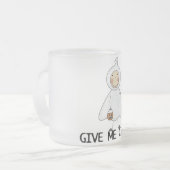 Geben Sie mir Süßigkeits-T-Shirts und Geschenke Mattglastasse (Vorderseite Links)