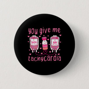 Geben Sie mir Tachykardie Valentinstag Icu Nurse Button