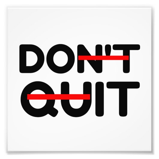 GEBEN SIE NICHT AUF. FOTODRUCK (Vorne)