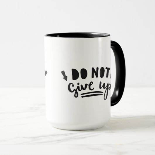 Geben Sie nicht auf Tasse (VorderseiteRechts)