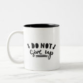 Geben Sie nicht auf Zweifarbige Tasse (Links)