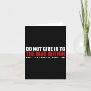 Geben Sie nicht dem Krieg im Endveteran Suici nach Karte