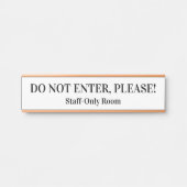 "GEBEN SIE NICHT EIN, BITTE!" TÜRSCHILD (Vorderseite )