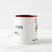 Geben Sie nicht einen Schrei, gehen Sie voran und Zweifarbige Tasse (Mittel)