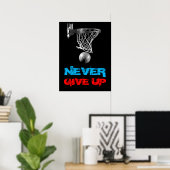Geben Sie nie auf Erfolg Basketball drucken Poster (Heimbüro)