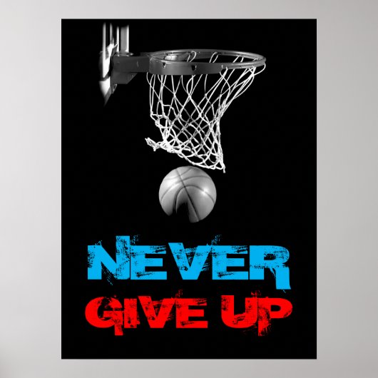 Geben Sie nie auf Erfolg Basketball drucken Poster (Vorne)