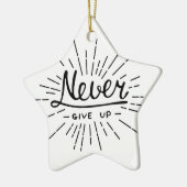 Geben Sie nie auf Keramik Ornament (Links)
