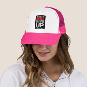 Geben Sie nie auf, Zitat White Hot Pink nie überla Truckerkappe