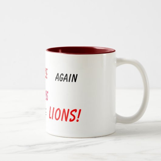 geben Sie nie auf! Zweifarbige Tasse (Rechts)