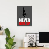 Geben Sie nie Basketball Inspiration Motivation au Poster (Heimbüro)