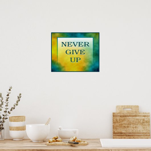 Geben Sie nie Poster auf (Küche)