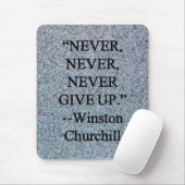 Geben Sie nie - Winston Churchill auf Mousepad (Mit Mouse)