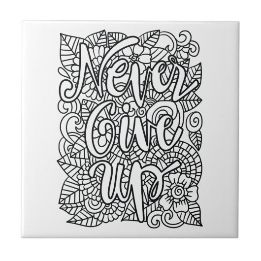 Geben Sie niemals auf - färben Sie sich selbst Fliese (Vorderseite)