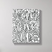 Geben Sie niemals auf - färben Sie sich selbst Leinwanddruck (Vorderseite)